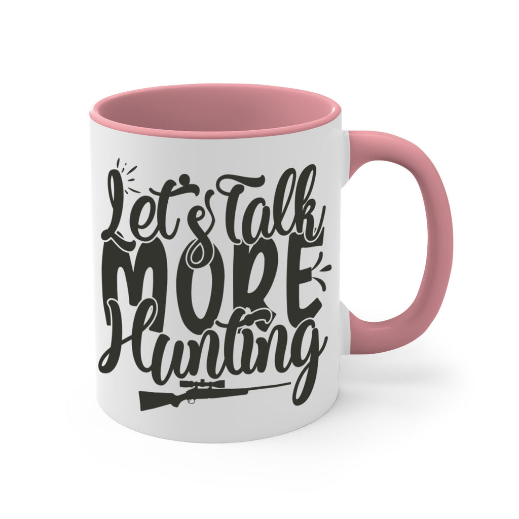 lets talk more hunting 6#- hunting-Mug / Coffee Cup