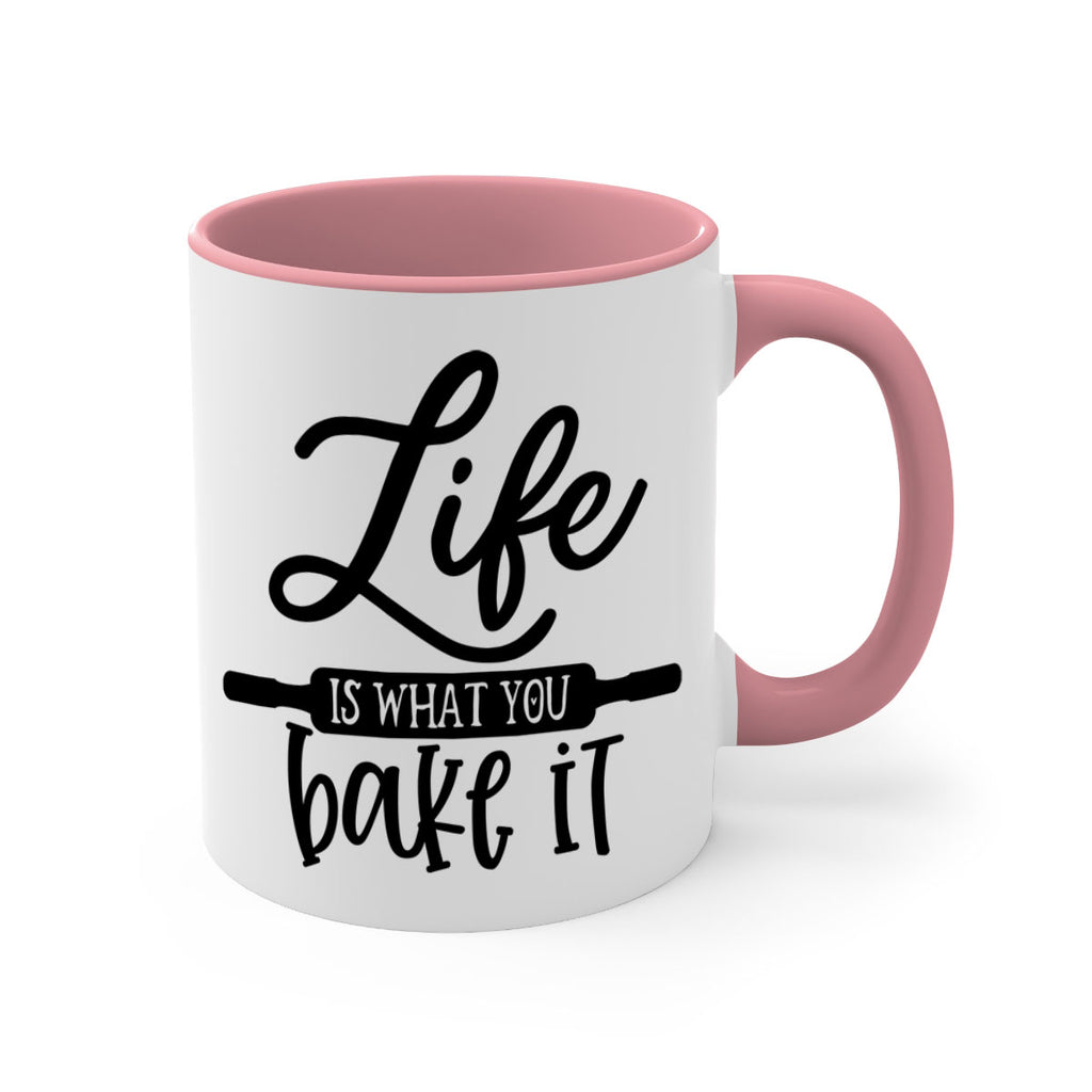life is what you bake it 87#- kitchen-Mug / Coffee Cup