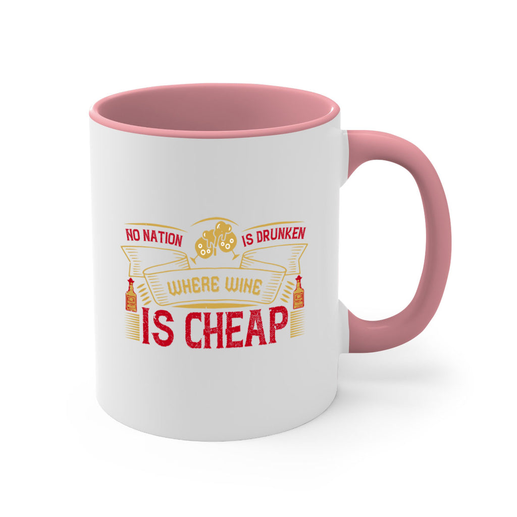 no nation is drunken where wine is cheap 31#- drinking-Mug / Coffee Cup