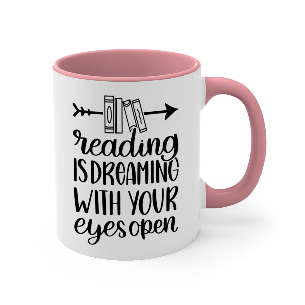 reading is dreaming with your eyes open 31#- Reading - Books-Mug / Coffee Cup