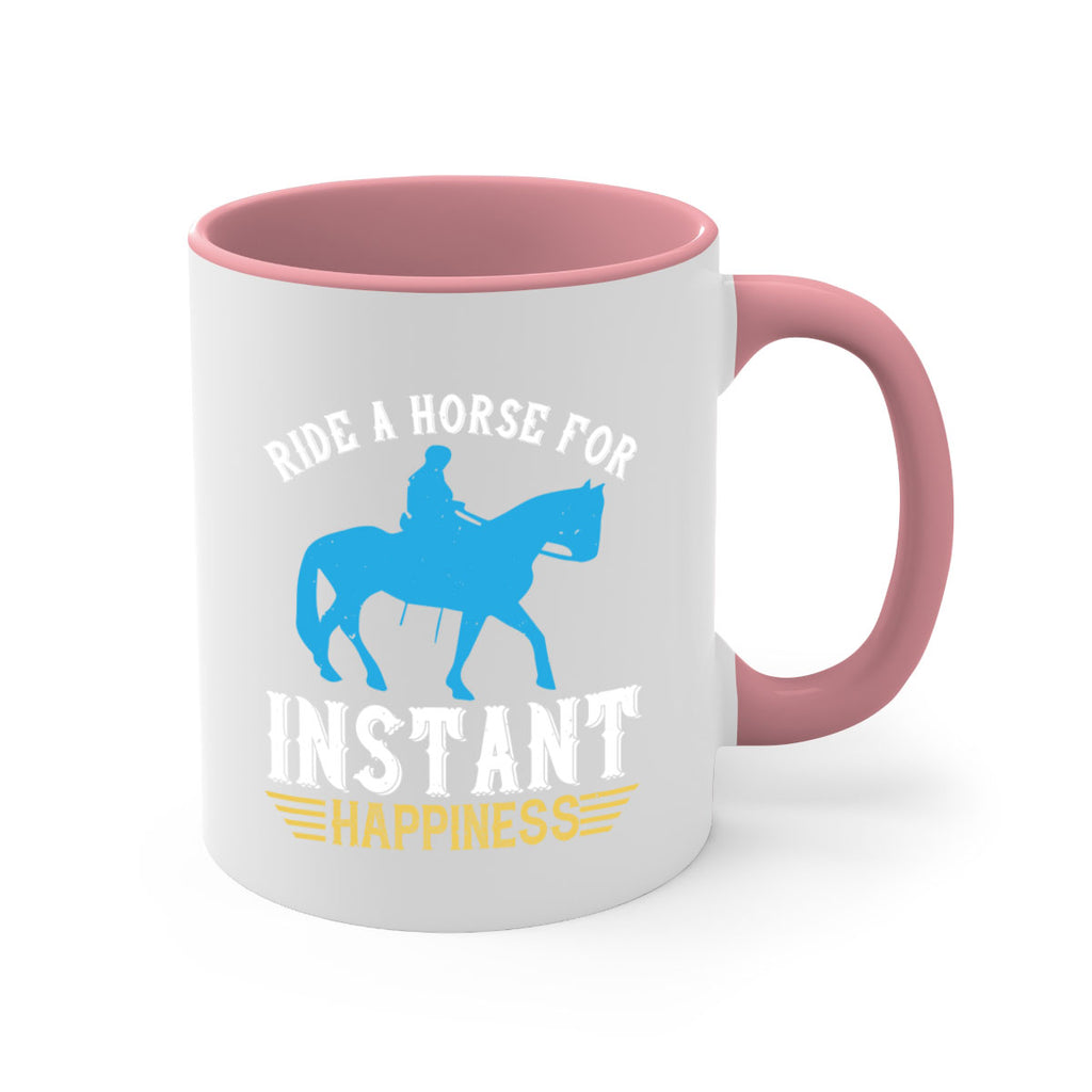 ride a horse for instant happiness Style 25#- horse-Mug / Coffee Cup