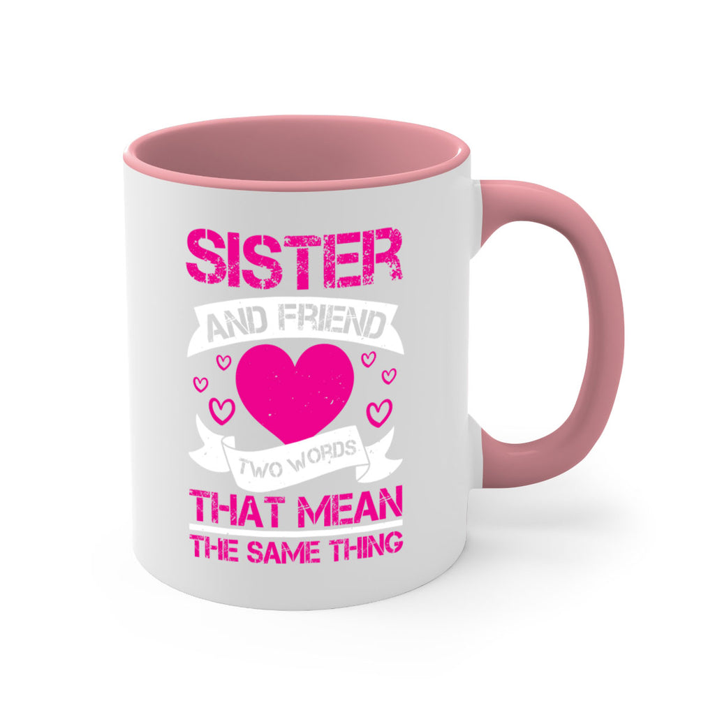 sister and friend two words that mean the same thing 17#- sister-Mug / Coffee Cup