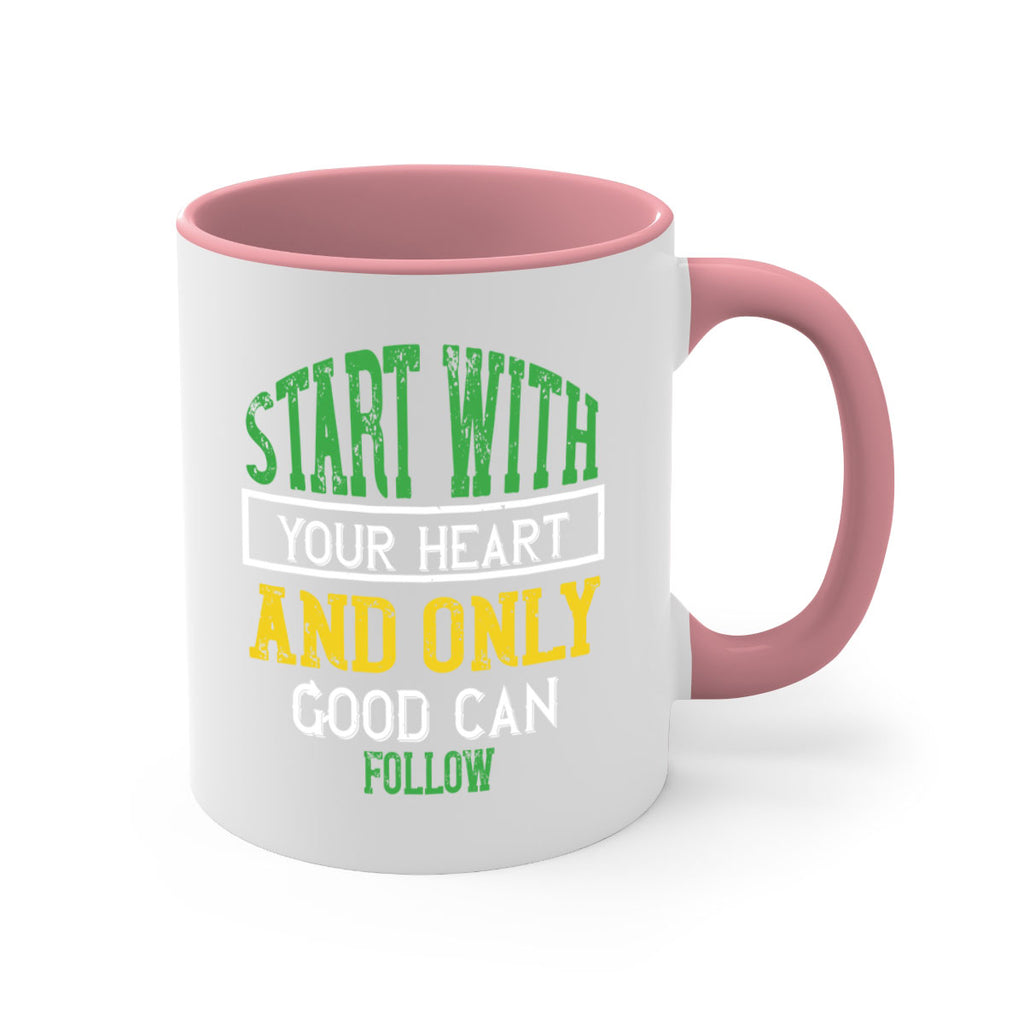 start with your heart and only good can follow 23#- vegan-Mug / Coffee Cup