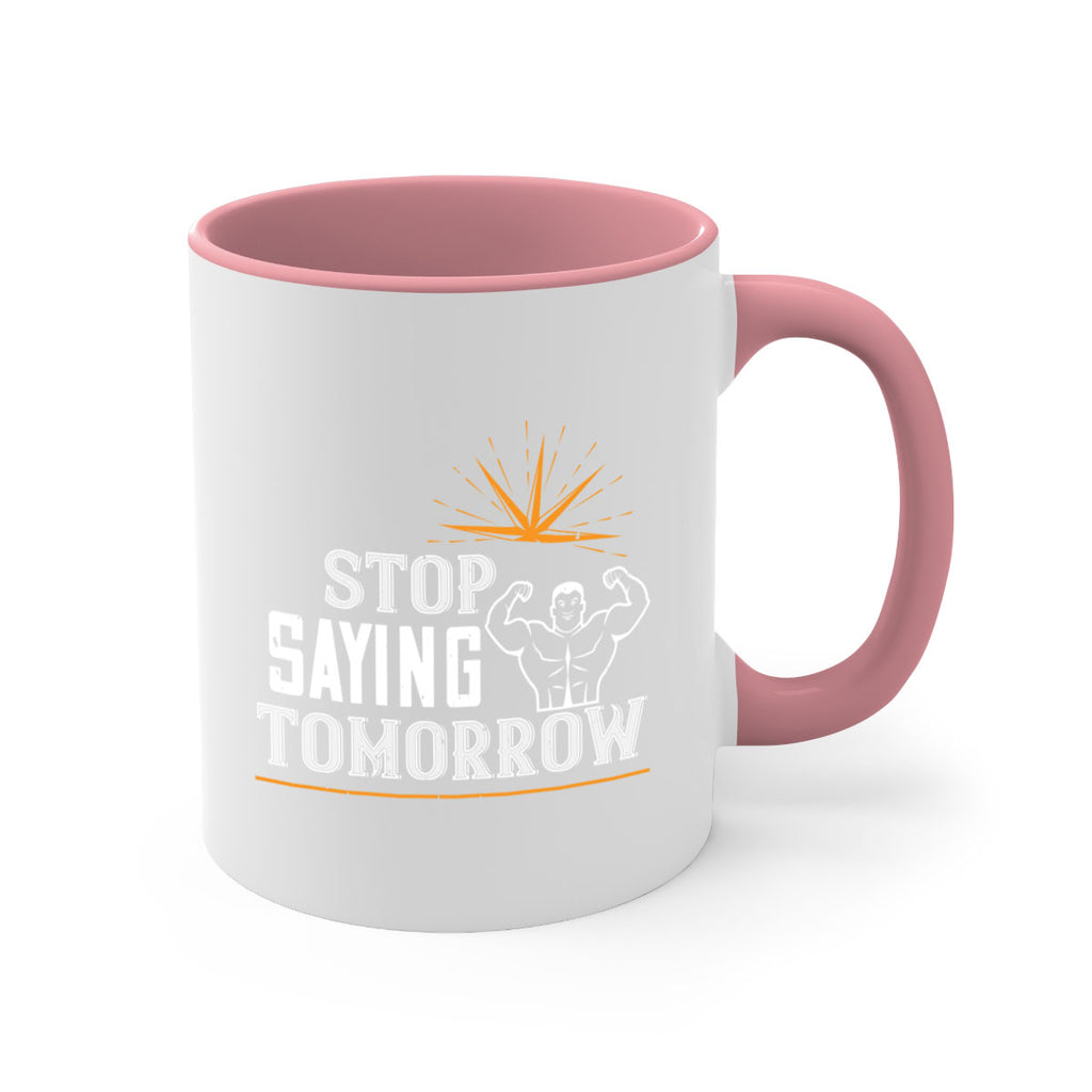 stop saying tomorrow 3#- gym-Mug / Coffee Cup