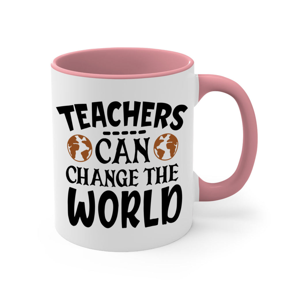 teachers can change the world Style 134#- teacher-Mug / Coffee Cup