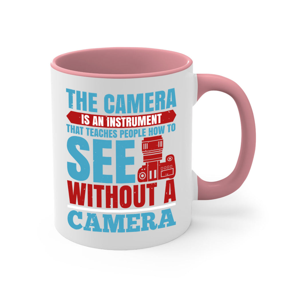 the camera is an instrument 13#- photography-Mug / Coffee Cup
