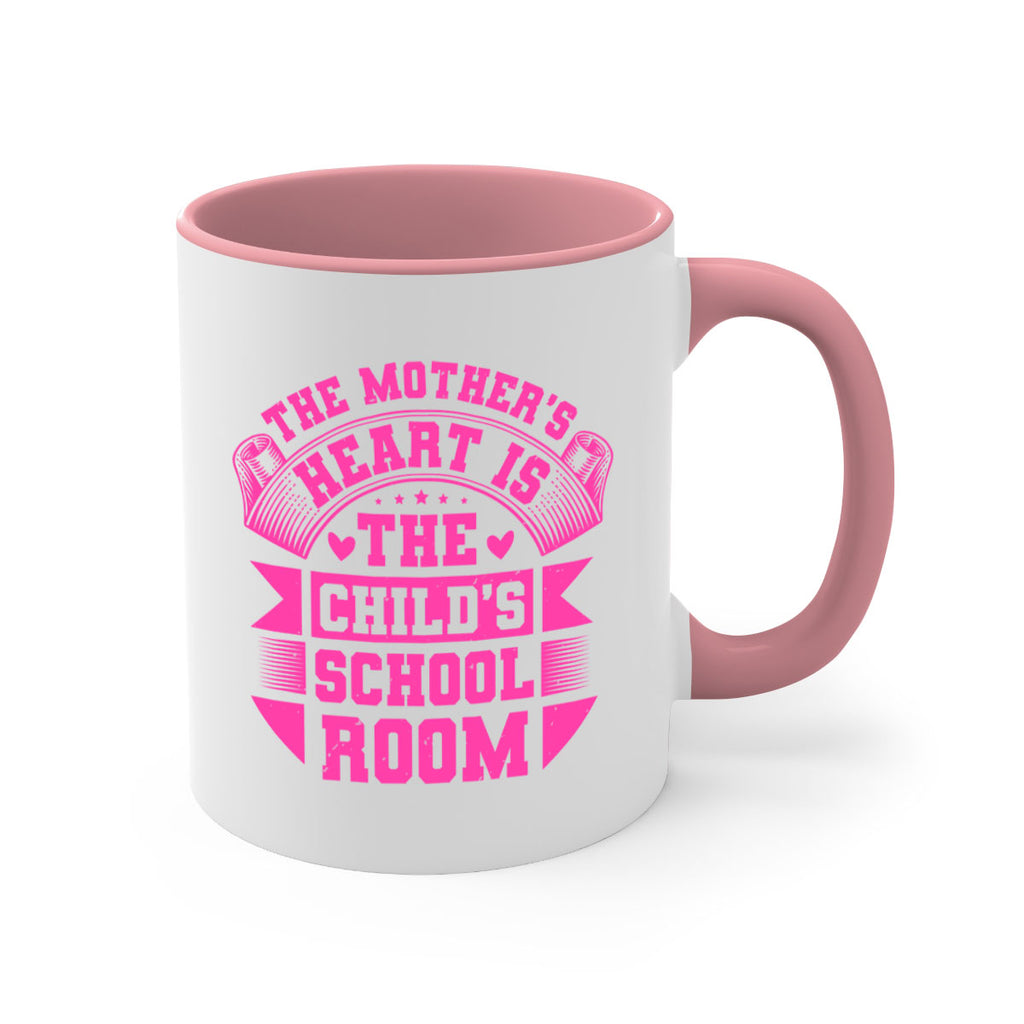 the mothers heart is the childs school room 26#- mothers day-Mug / Coffee Cup