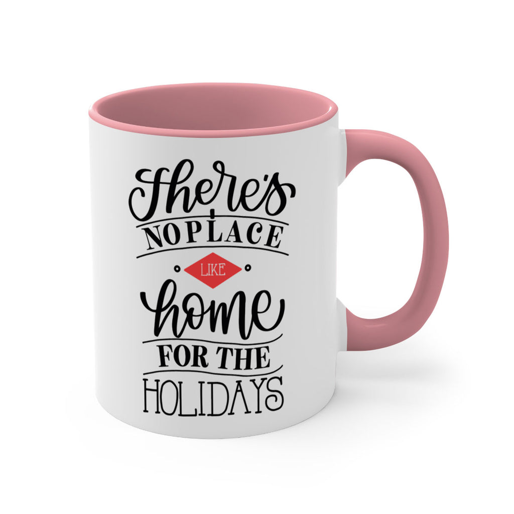 theres no place like home for the holidays 41#- christmas-Mug / Coffee Cup