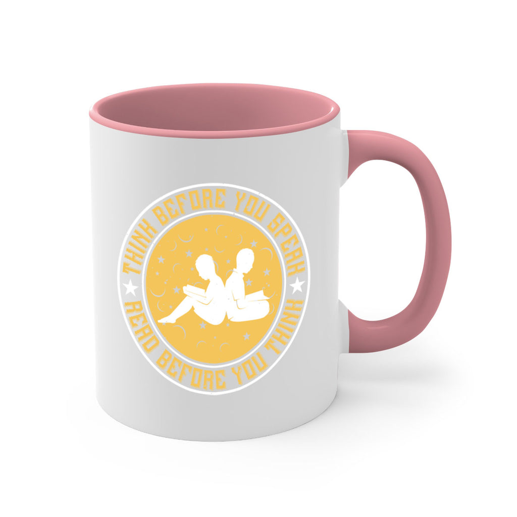 think before you speak read before you think 6#- Reading - Books-Mug / Coffee Cup