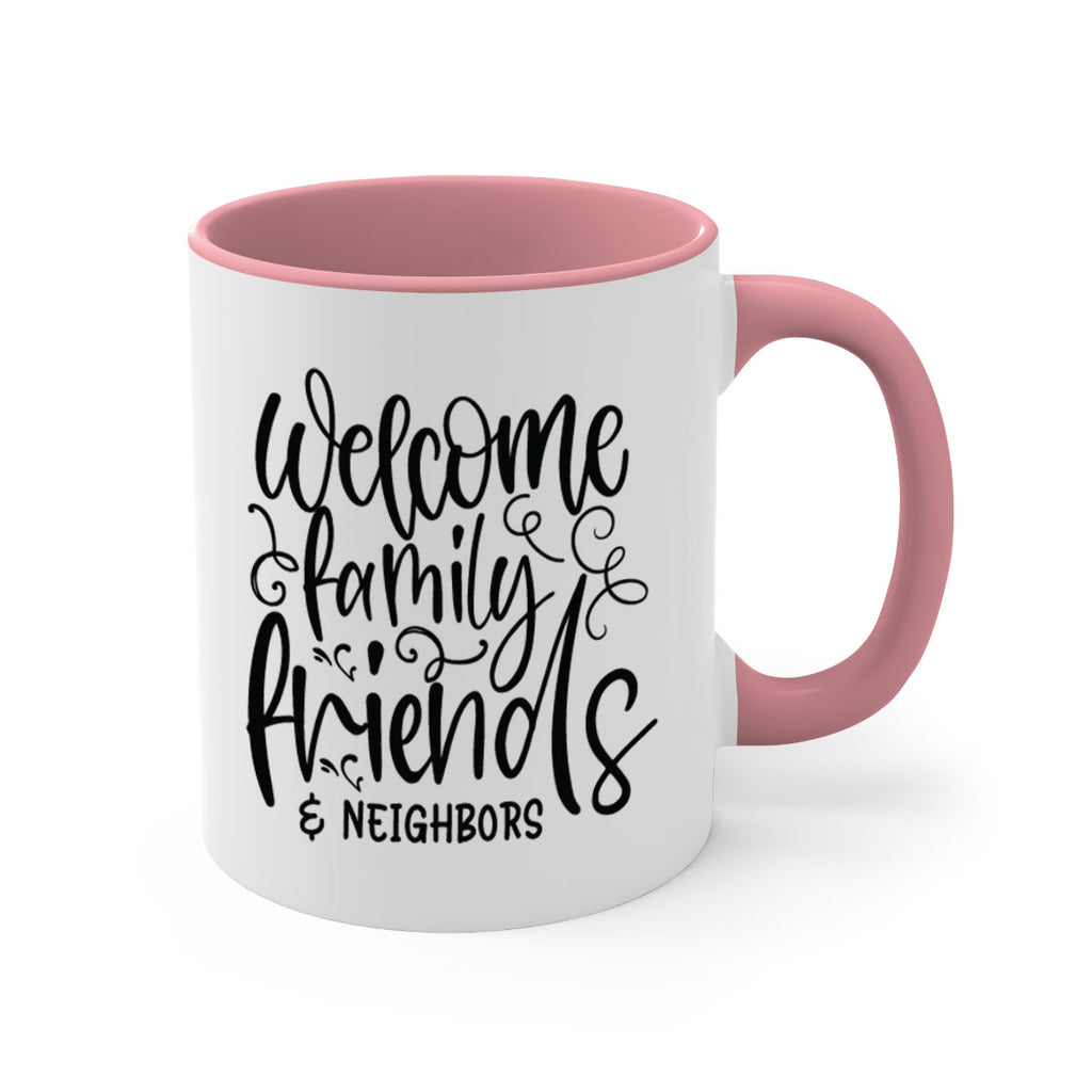 welcome family friends neighbors 13#- Family-Mug / Coffee Cup