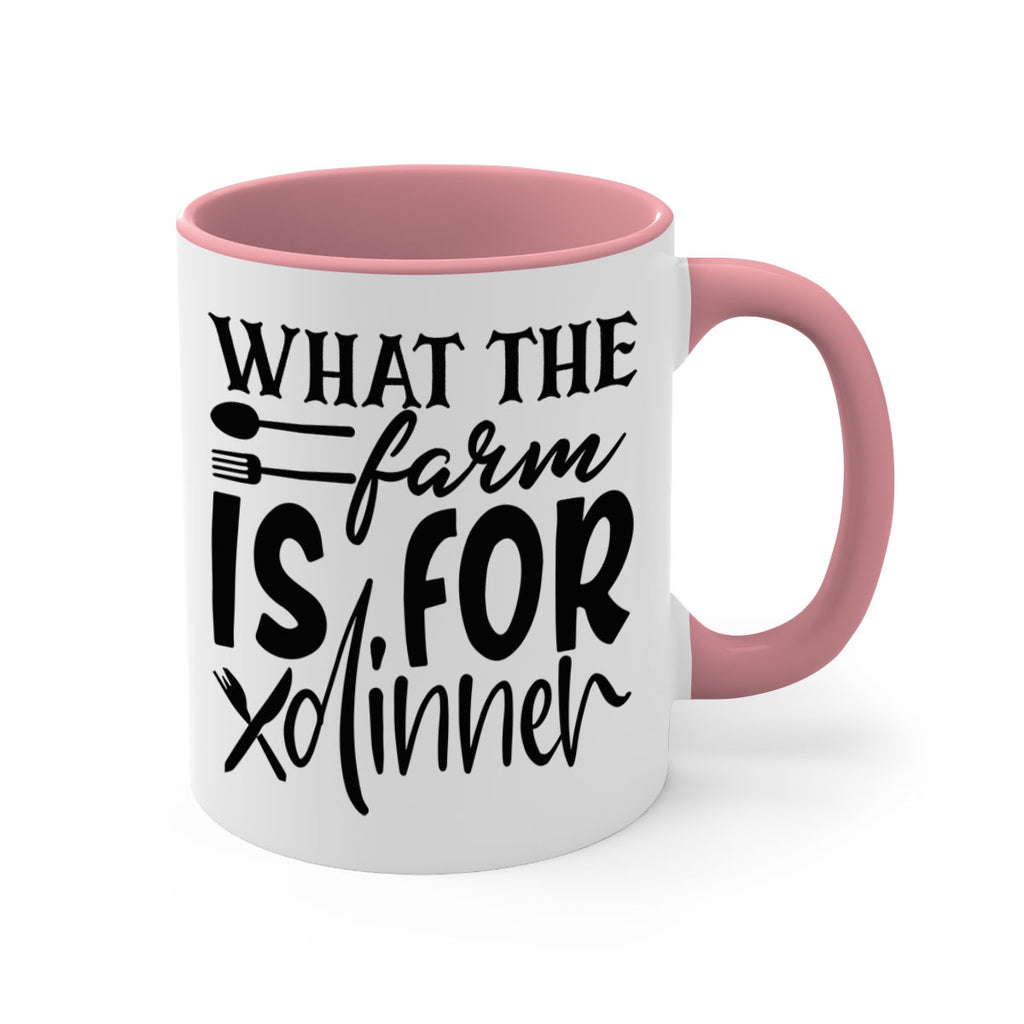 what the farm is for dinner 72#- kitchen-Mug / Coffee Cup