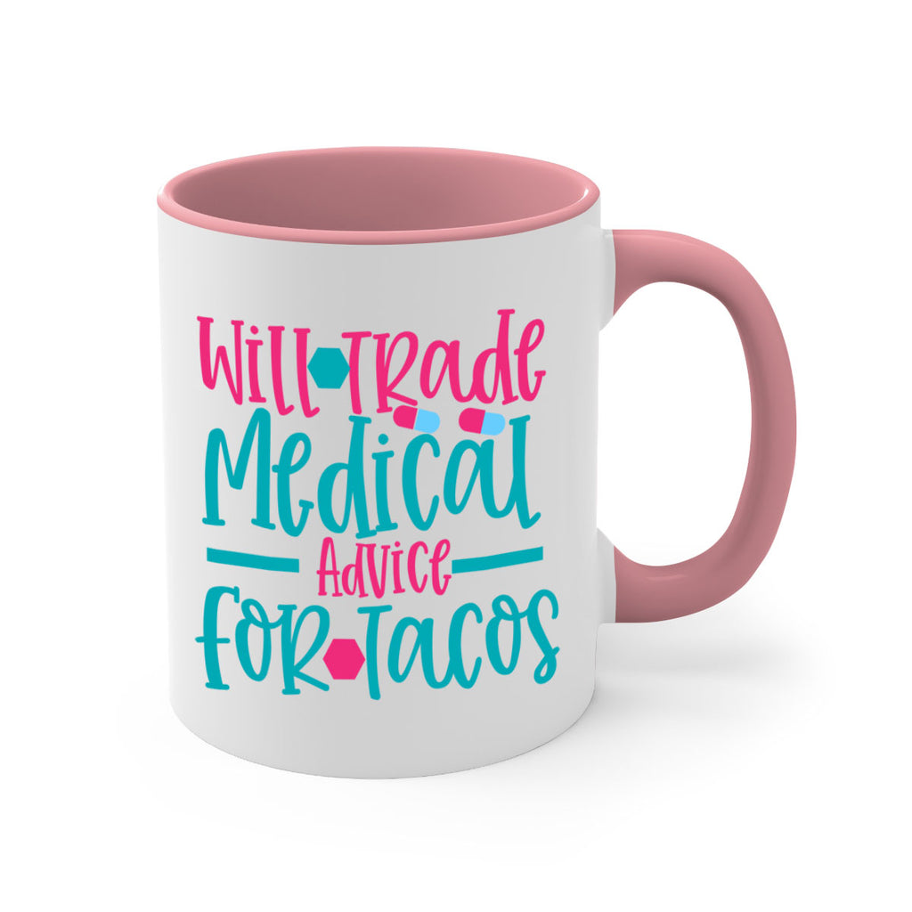 will trade medicau advice for tacos Style Style 8#- nurse-Mug / Coffee Cup