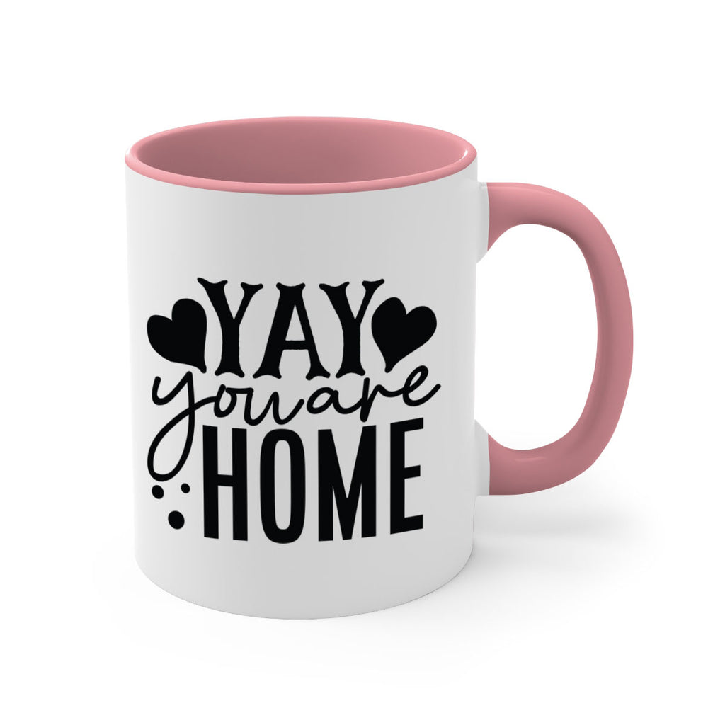 yay you are home 8#- Family-Mug / Coffee Cup