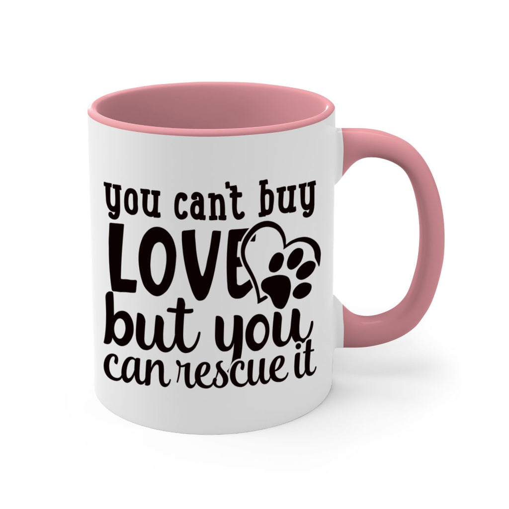 you cant buy love but you can rescue it Style 54#- Dog-Mug / Coffee Cup