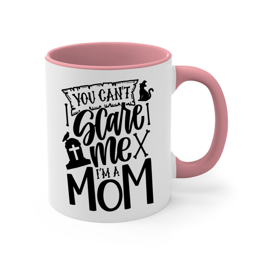 you cant scare me im a mom 1#- halloween-Mug / Coffee Cup