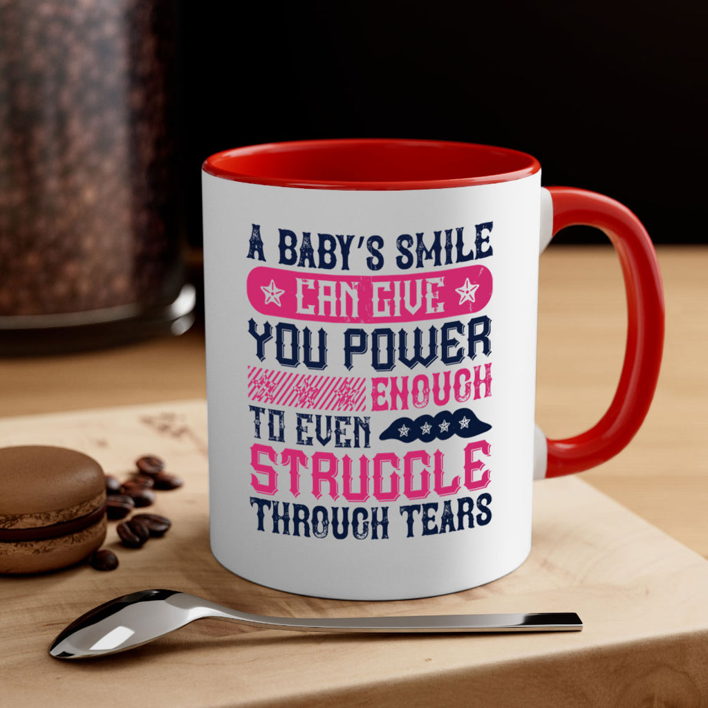 A baby’s smile can give you power… enough to even struggle through tears Style 136#- baby2-Mug / Coffee Cup