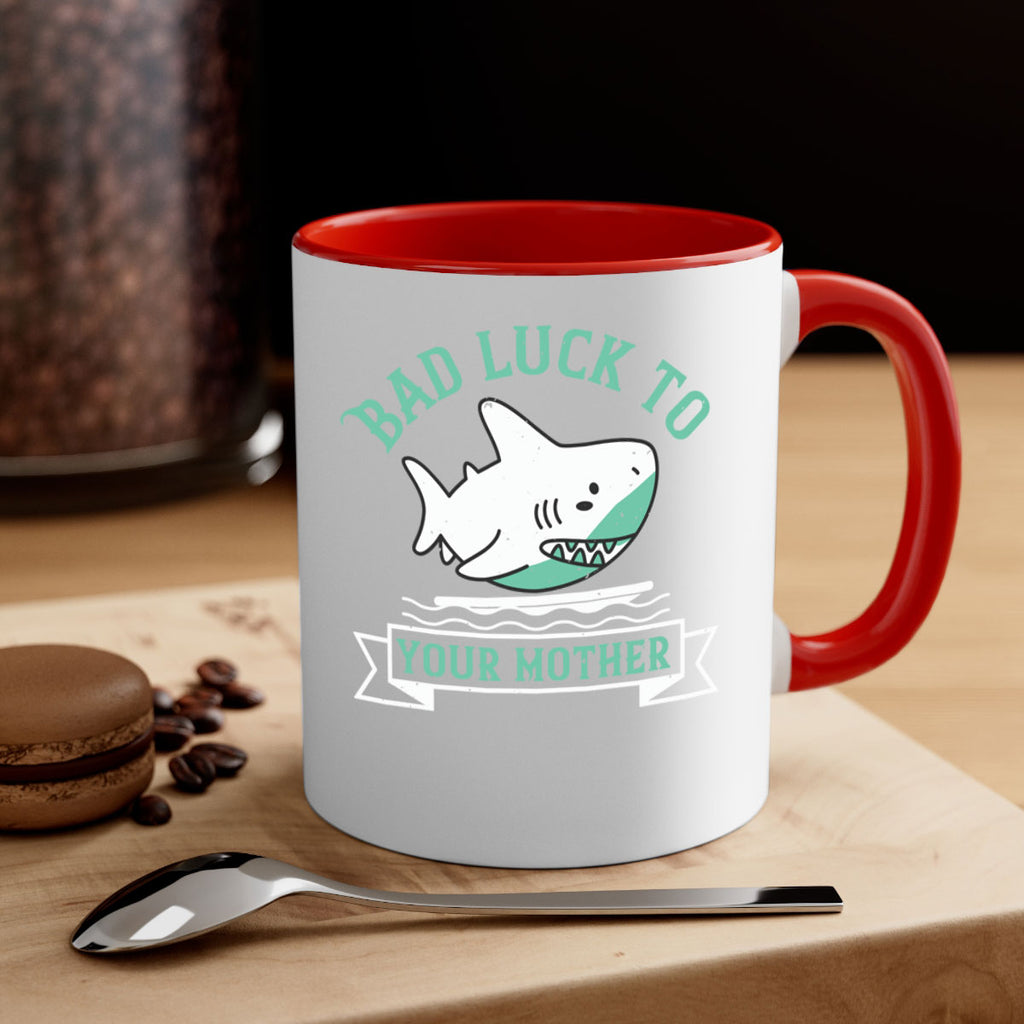 Bad luck to your mother Style 94#- Shark-Fish-Mug / Coffee Cup
