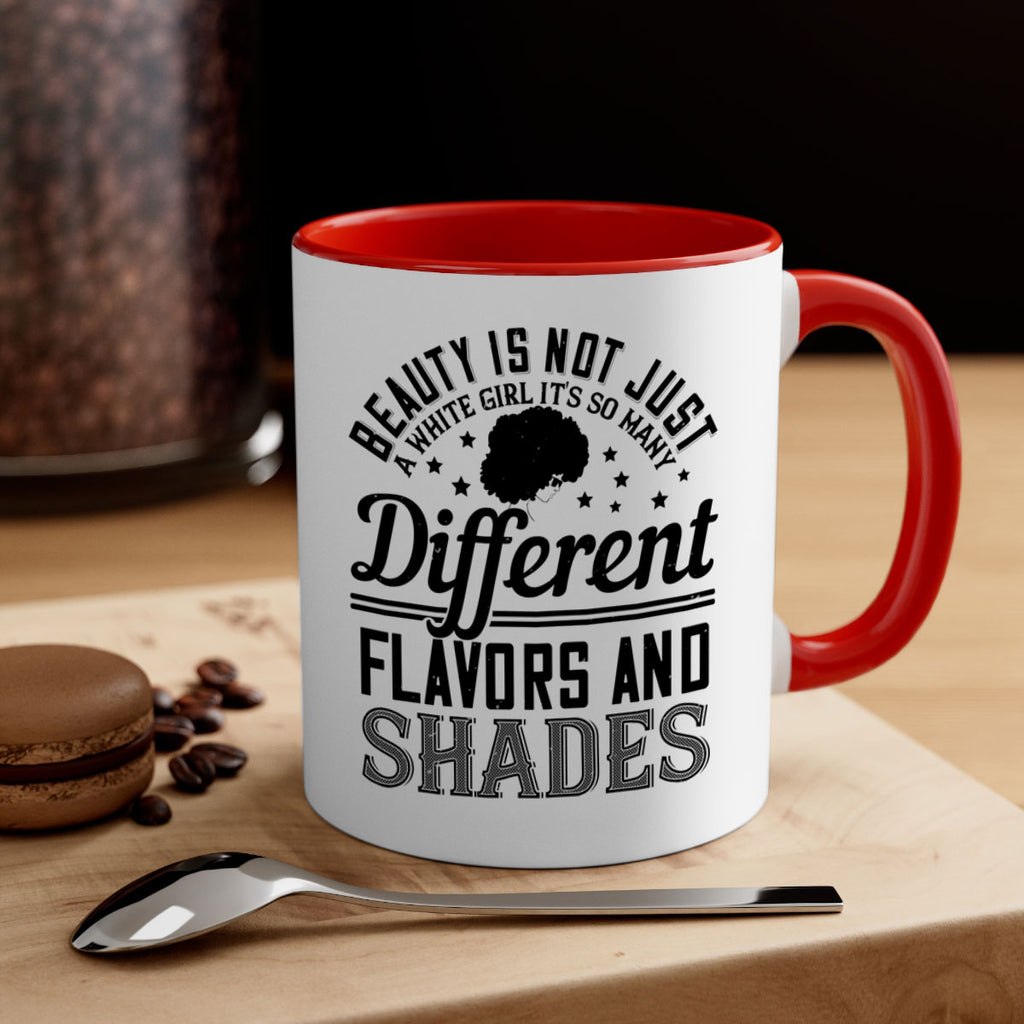 Beauty is not just a white girl Its so many different flavors and shades Style 38#- Afro - Black-Mug / Coffee Cup