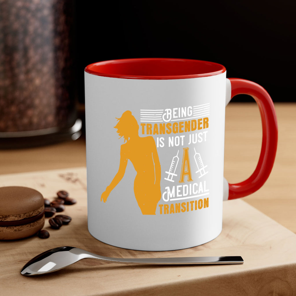 Being transgender is not just a medical transition Style 17#- medical-Mug / Coffee Cup