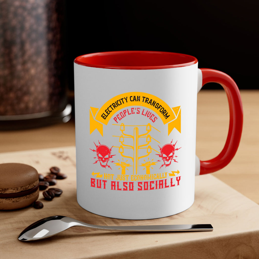 Electricity can transfrom peoples lives not just economically but also socially Style 51#- electrician-Mug / Coffee Cup