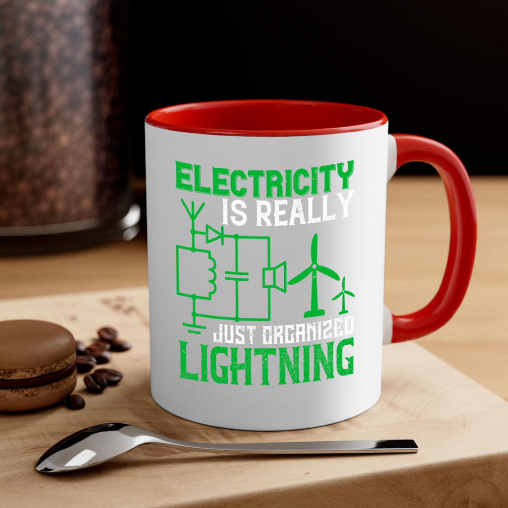 Electricity is really just organized lightning Style 45#- electrician-Mug / Coffee Cup