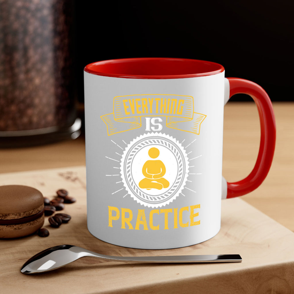 Everything is practice Style 40#- dentist-Mug / Coffee Cup