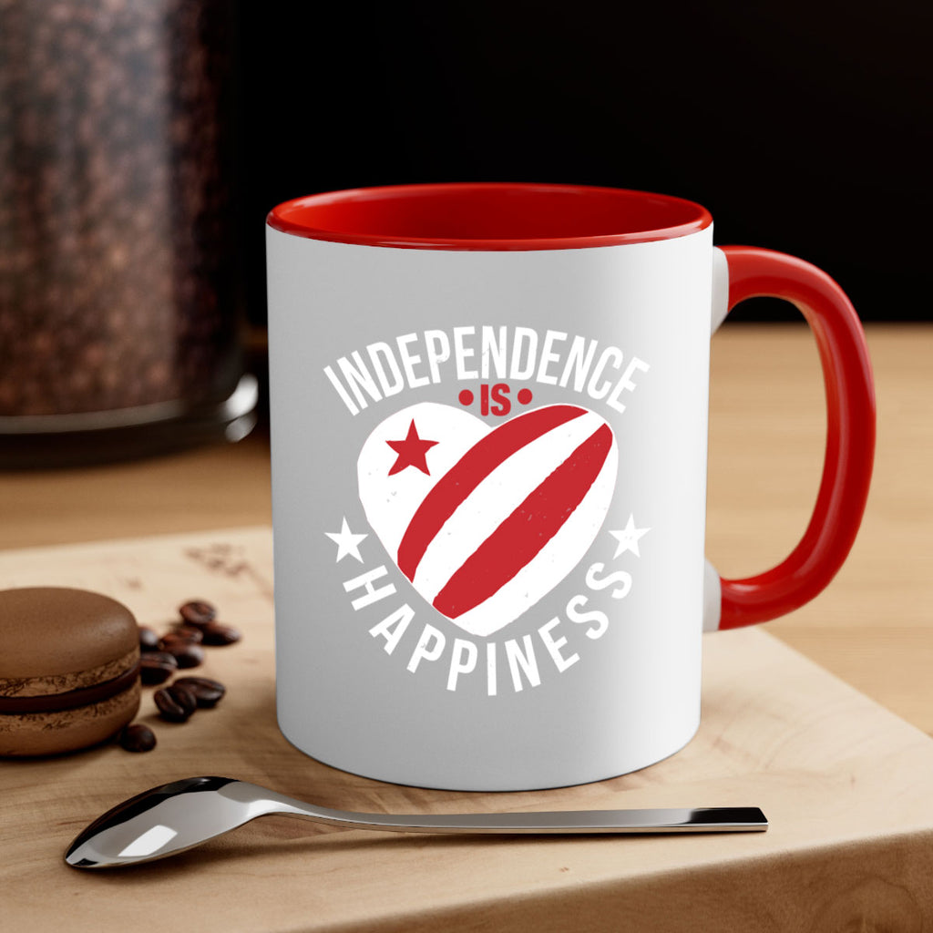 Independence is Happyness Style 25#- 4th Of July-Mug / Coffee Cup