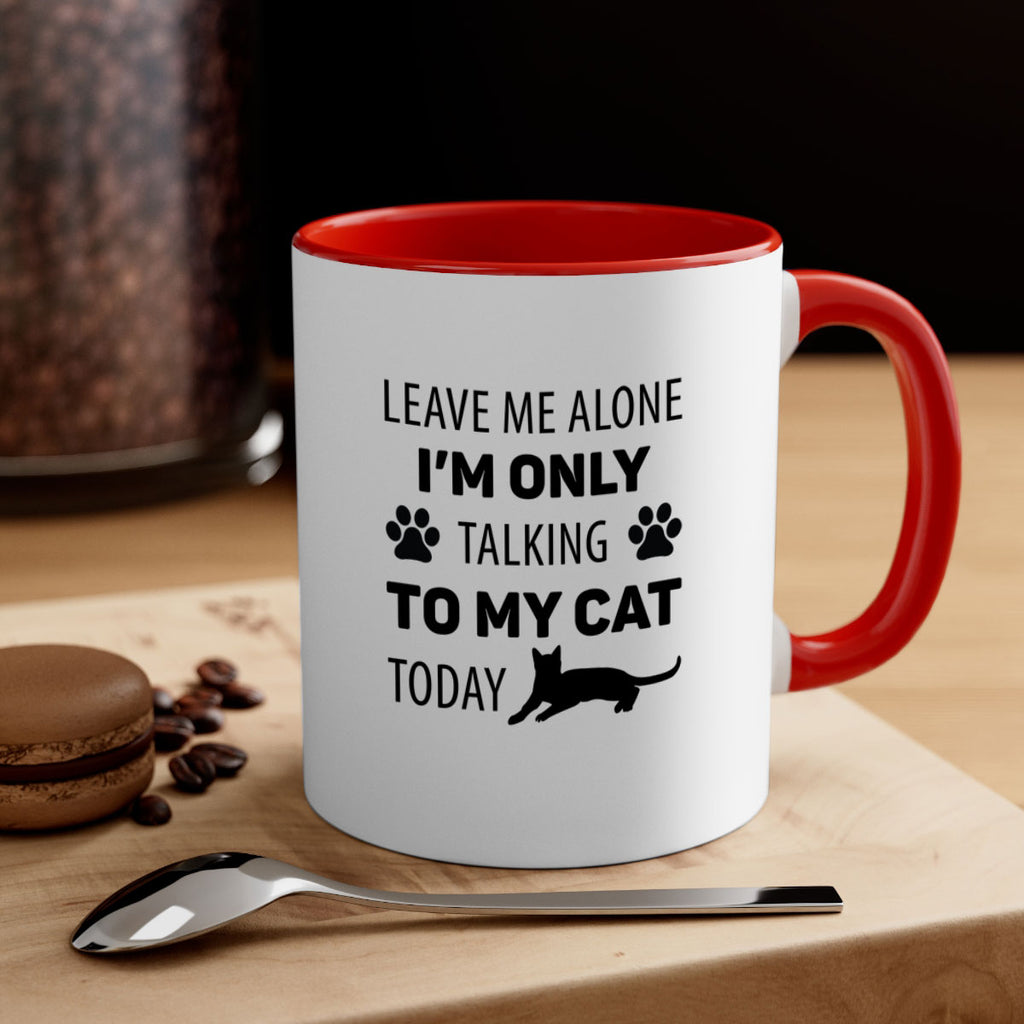 Leave Me Alone Style 62#- cat-Mug / Coffee Cup