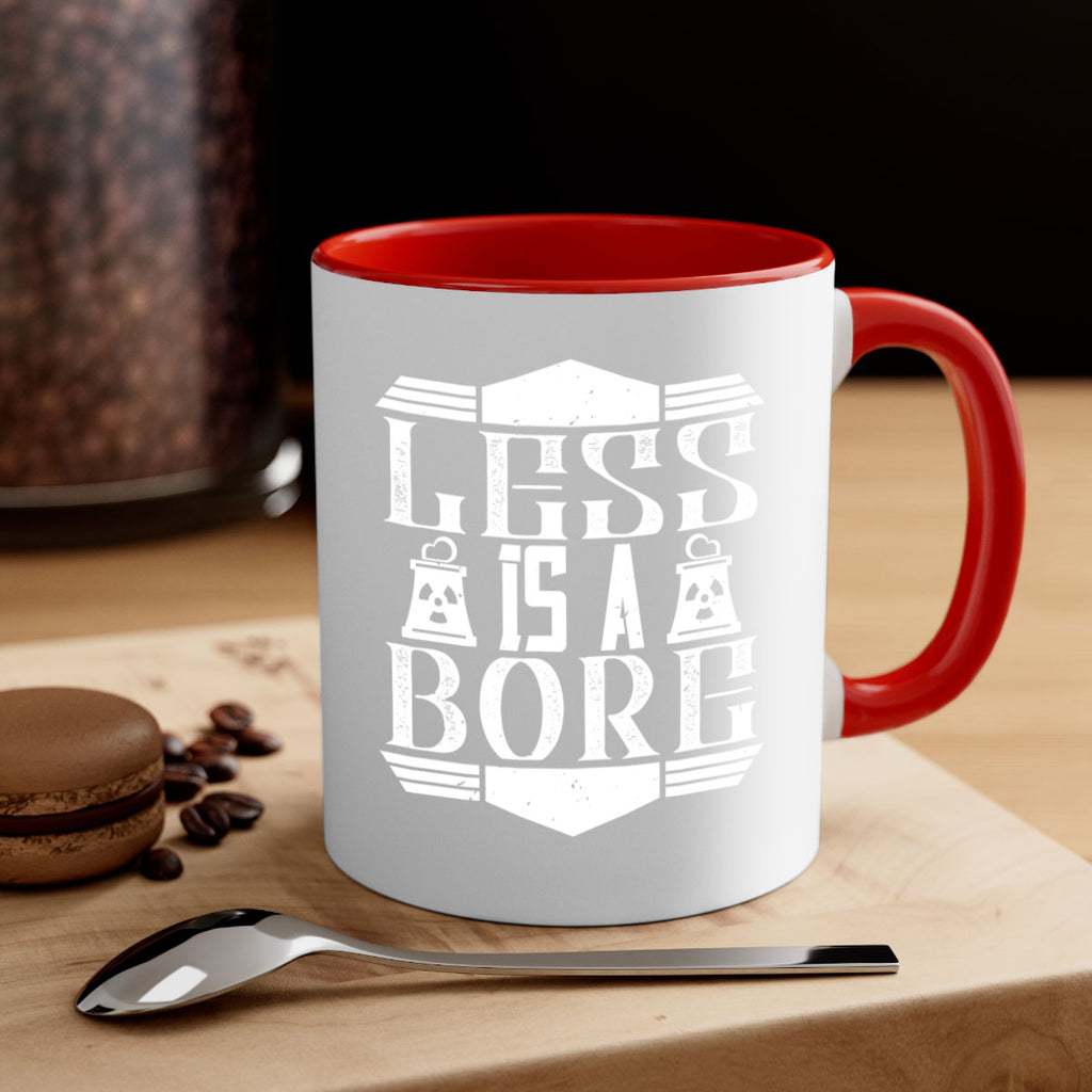 Less is a bore Style 29#- Architect-Mug / Coffee Cup