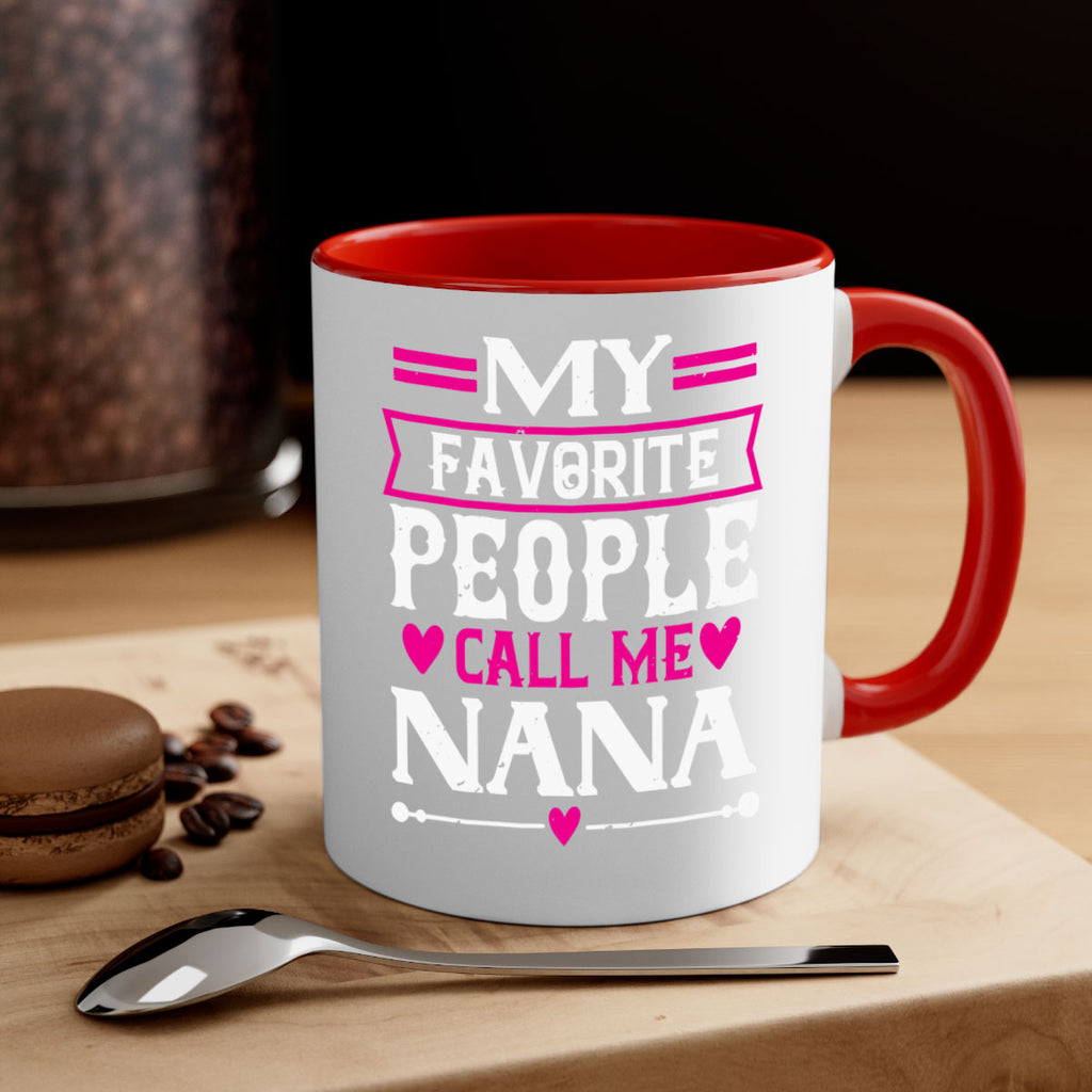 MY FAVORITE PEOPLE CALL 15#- grandma-Mug / Coffee Cup