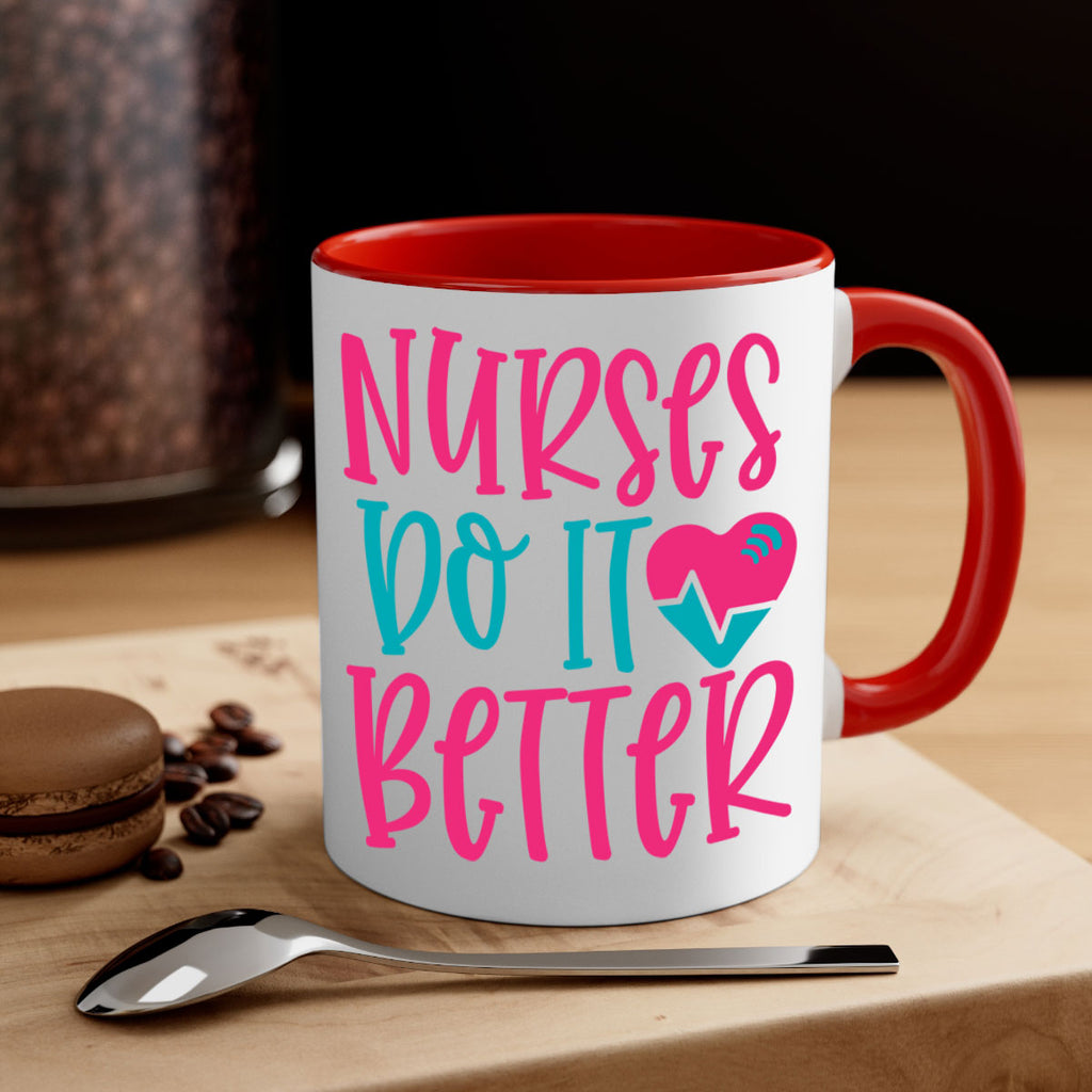 Nurses Do It Better Style Style 83#- nurse-Mug / Coffee Cup