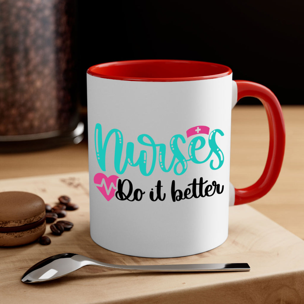 Nurses Do It Better Style Style 85#- nurse-Mug / Coffee Cup