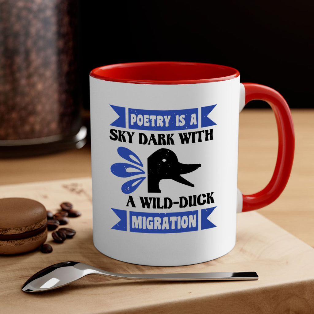 Poetry is a sky dark with a wildduck migration Style 22#- duck-Mug / Coffee Cup