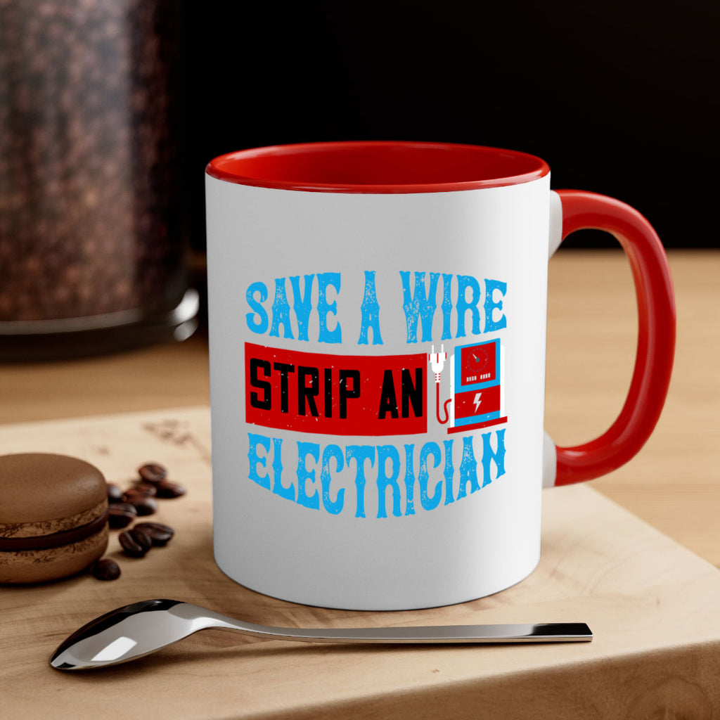 Save a wire strip an electrician Style 13#- electrician-Mug / Coffee Cup