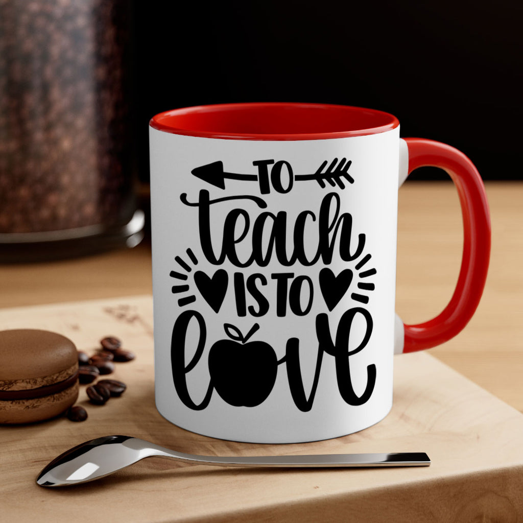 To Teach Is To Love Style 31#- teacher-Mug / Coffee Cup