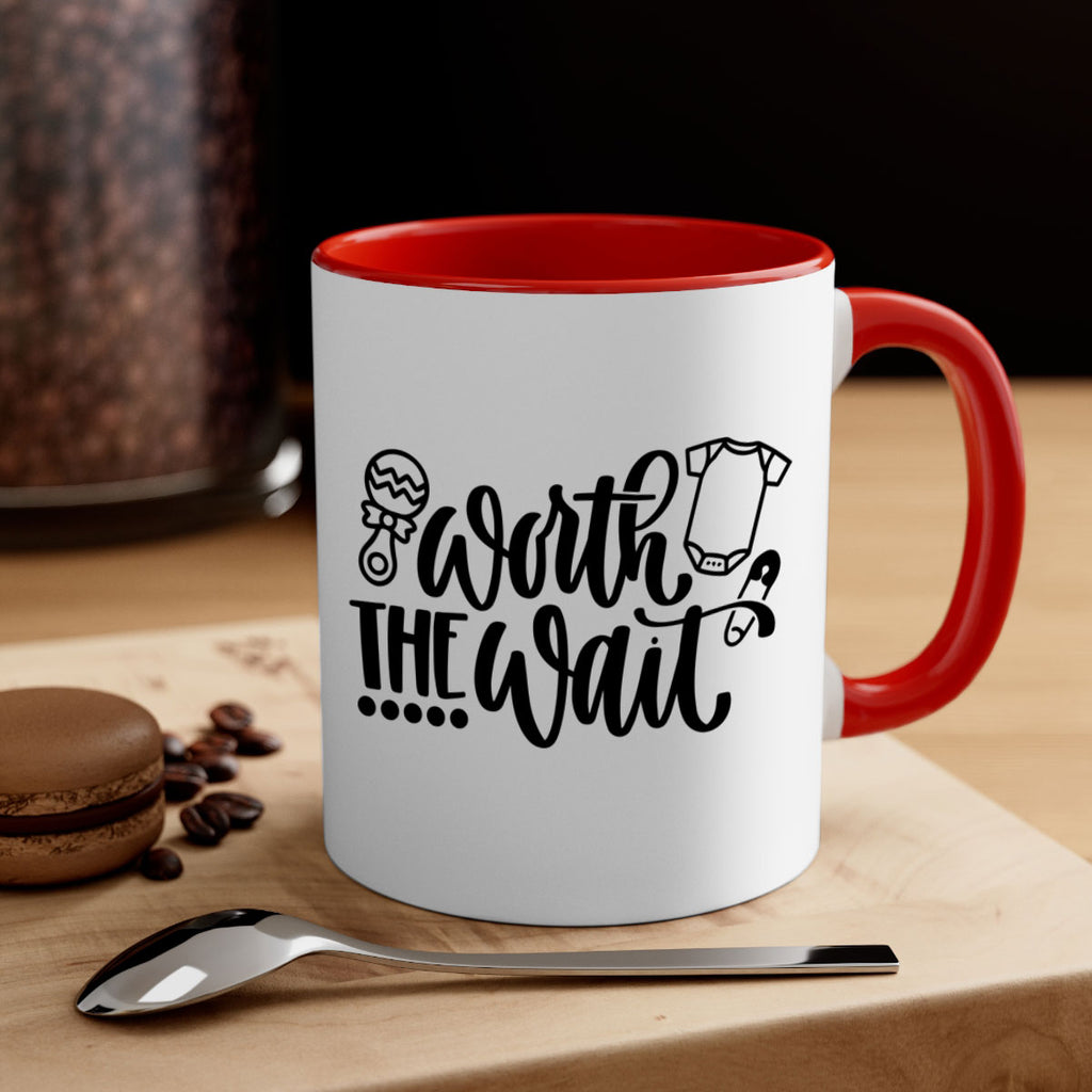 Worth The Wait Style 12#- baby2-Mug / Coffee Cup