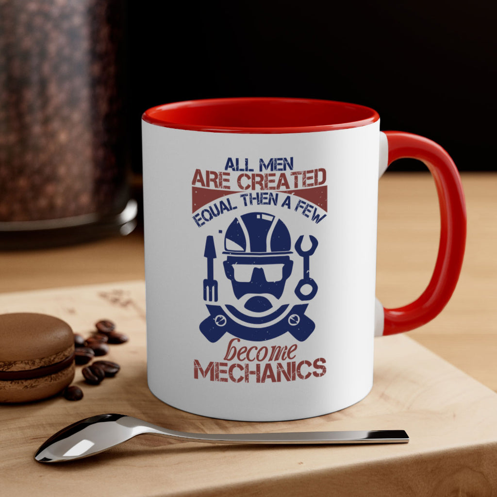 all men are created equal than a few become mechanics Style 50#- engineer-Mug / Coffee Cup