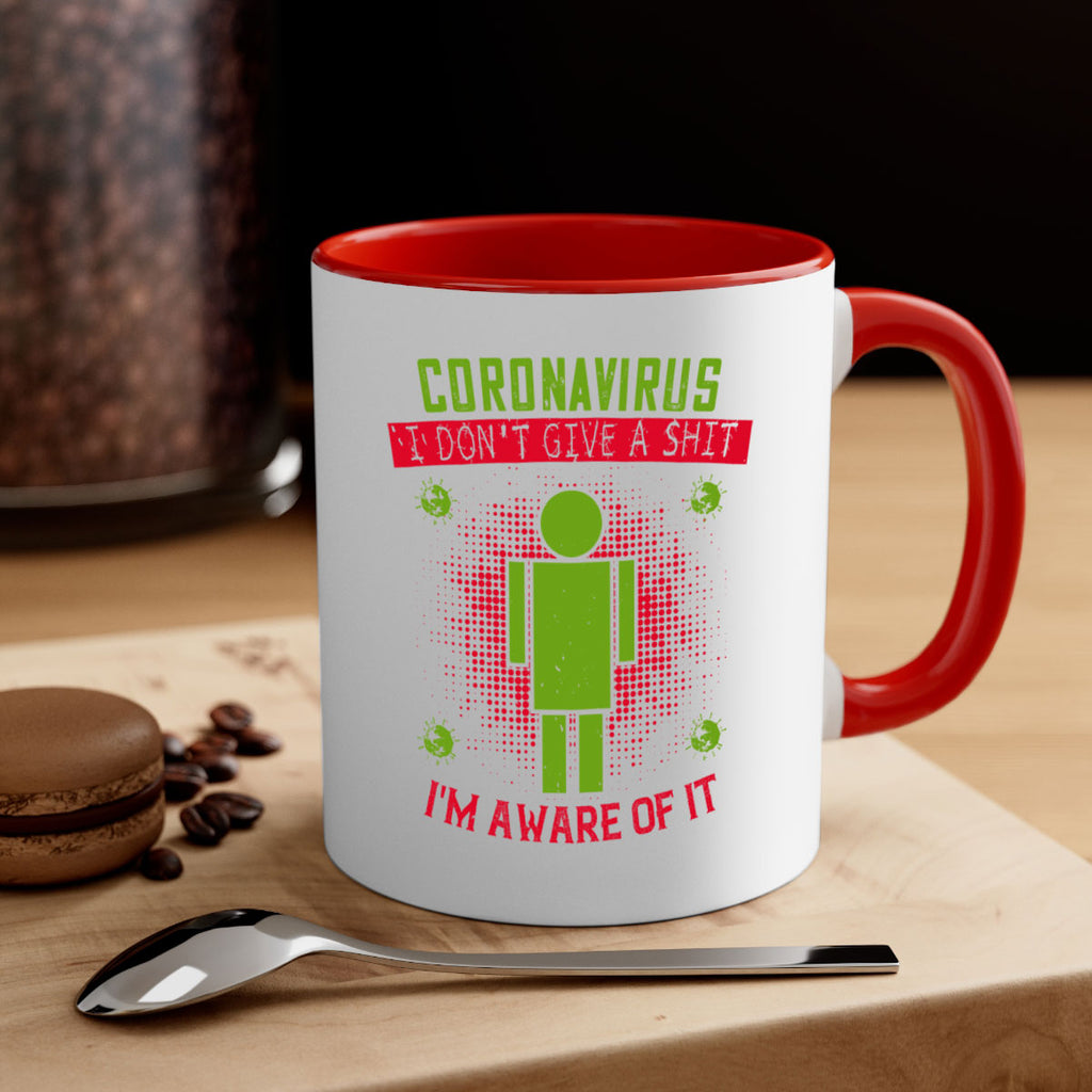 coronavirus i dont give a shit im aware of it Style 3#- corona virus-Mug / Coffee Cup