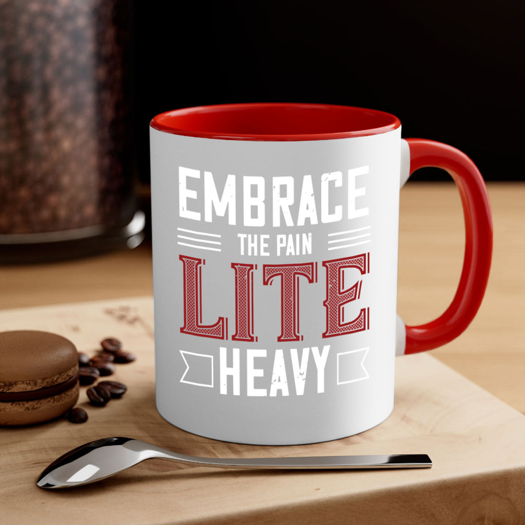 embrace the pain lite heavy 55#- gym-Mug / Coffee Cup