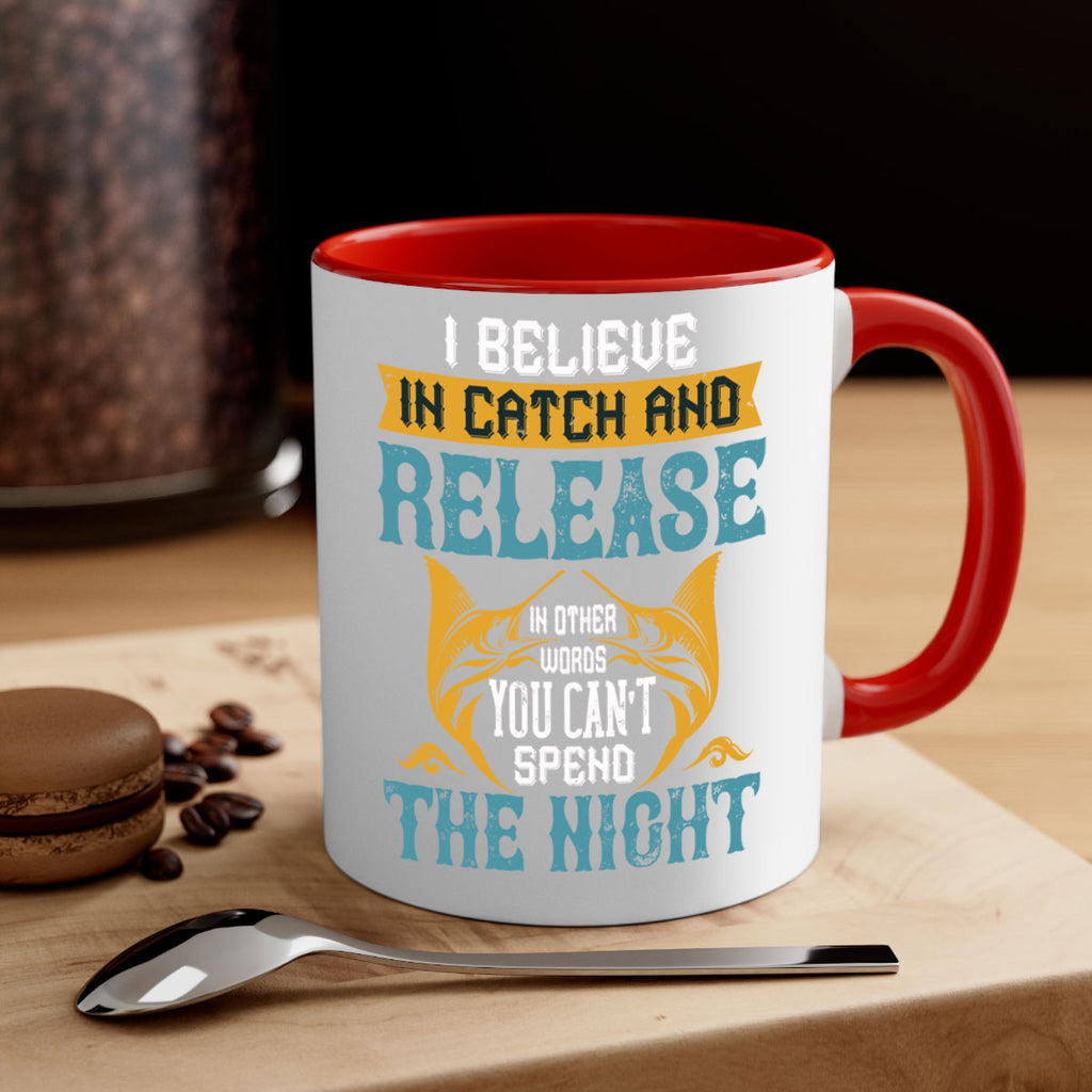 i believe in catch and release 284#- fishing-Mug / Coffee Cup