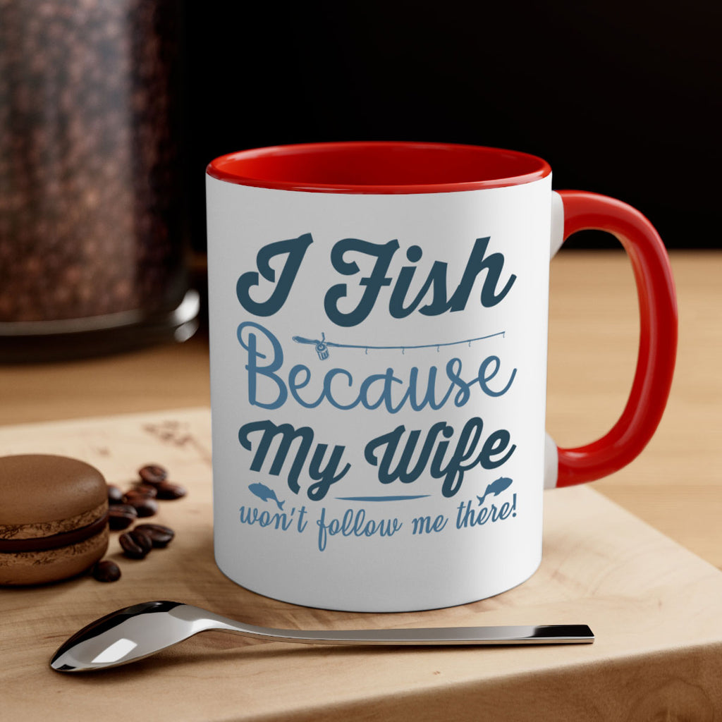 i fish because 112#- fishing-Mug / Coffee Cup