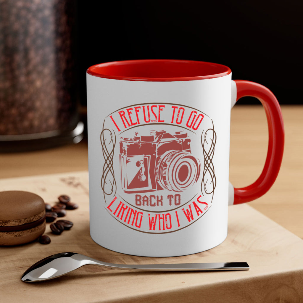 i refuse to go back to 34#- photography-Mug / Coffee Cup