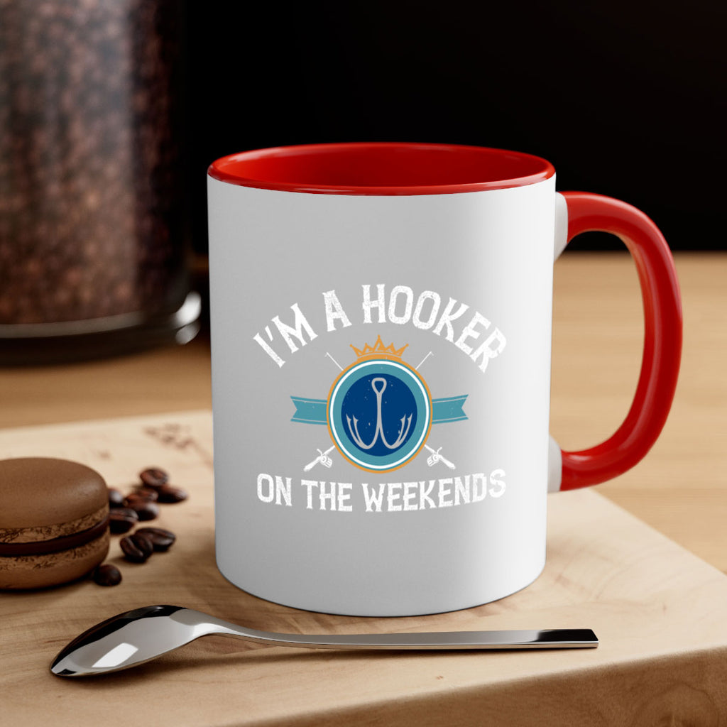i’m a hooker on the weekends 252#- fishing-Mug / Coffee Cup