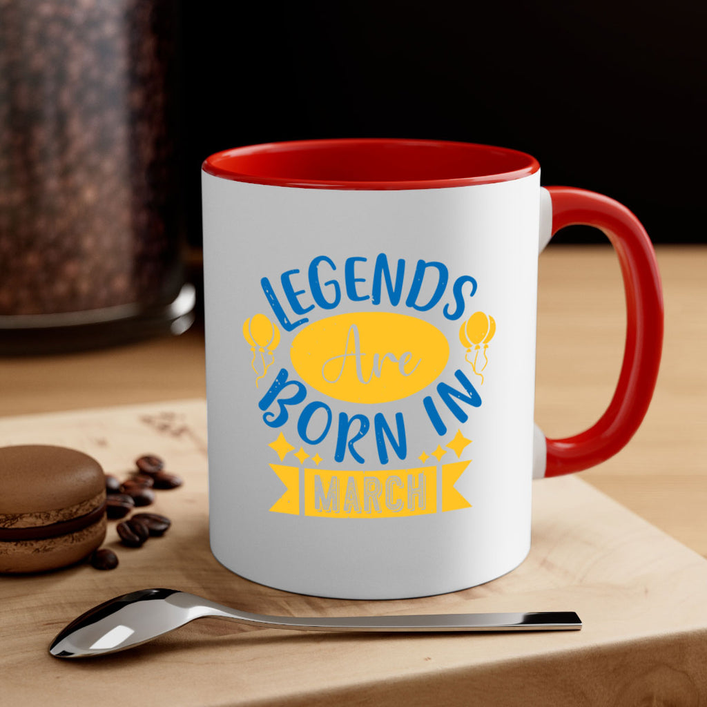 legends are born in march Style 56#- birthday-Mug / Coffee Cup