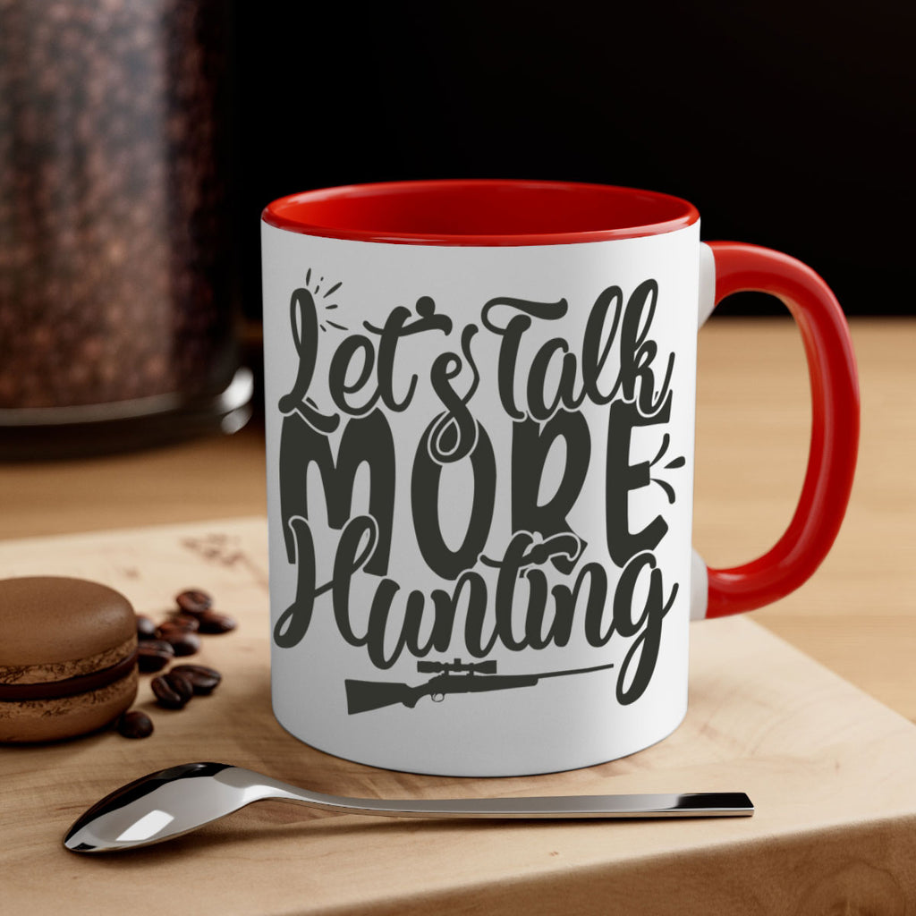 lets talk more hunting 6#- hunting-Mug / Coffee Cup