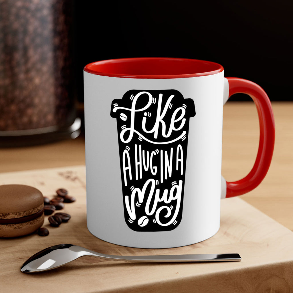 like a hug in a mug 4#- drinking-Mug / Coffee Cup