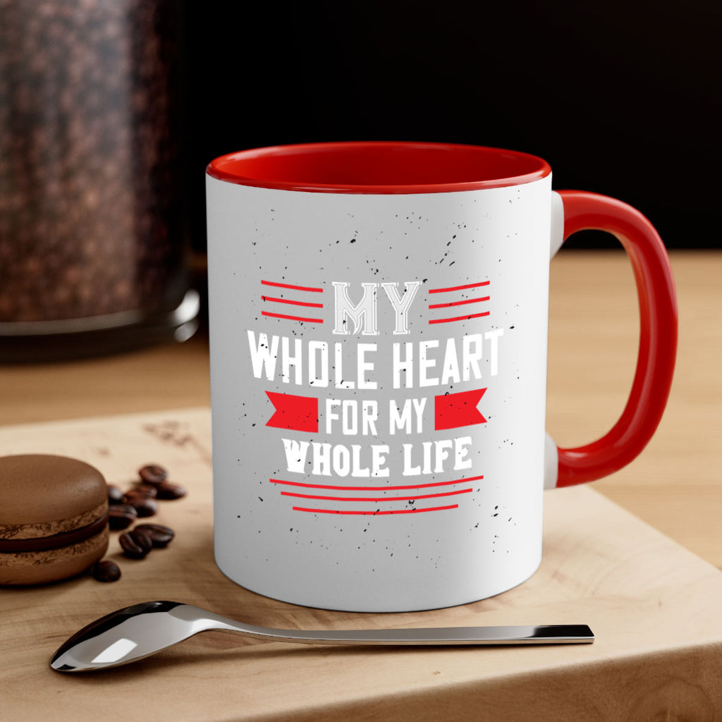 my whole heart for my whole life 33#- valentines day-Mug / Coffee Cup