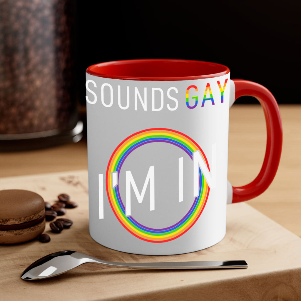 pride sounds gay im in 42#- lgbt-Mug / Coffee Cup