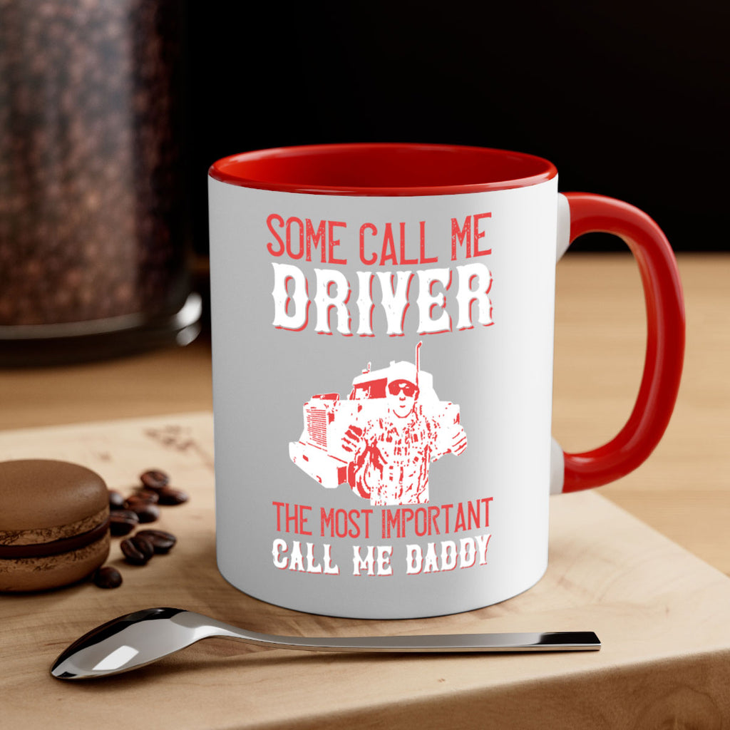 some call me driver the most important call me daddy Style 24#- truck driver-Mug / Coffee Cup