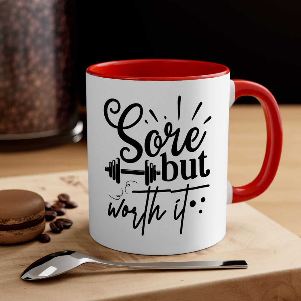 sore but worth it 17#- gym-Mug / Coffee Cup